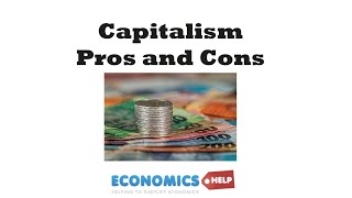 Capitalism - pros and cons