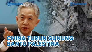 UPDATE❗ Akhirnya China Turun Gunung Bantu Palestina