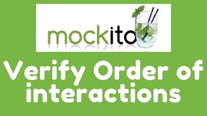 Mockito 3 - Verify Order of interactions