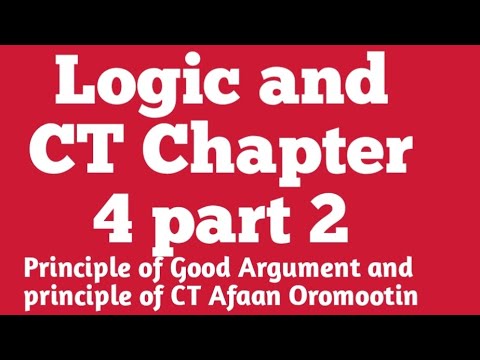 Logic chapter 4 part 2; principle of Good Argument and Critical ...