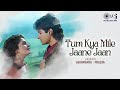 Tum Kya Mile Jaane Jaan Lofi Mix Saatwan Aasman Pooja Bhatt Lata Mangeshkar Udit Narayan Tum Kya Mile Jaane Jaan Lofi Mix Saatwan Aasman Pooja Bhatt Lata Mangeshkar Udit Narayan