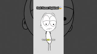 Dark Humor: Explained (Animation Meme) #shorts