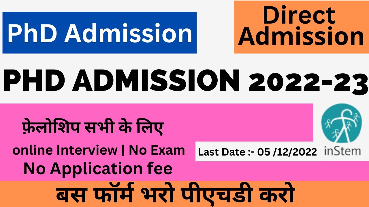 Latest new  phd admission form 2022 with fellowship for all | InStem Bangalore phd