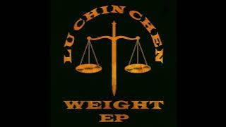 Lu Chin Chen - Weight (EP)