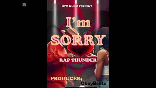 Rap Thunder - Im Sorry