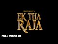 EK THA RAJA | Noddy Khan Full Video πΆ