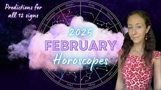 February 2025 Horoscopes For The 12 Zodiac Signs by Cailin