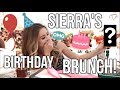 SIERRA'S BIRTHDAY BRUNCH!