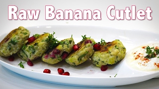 Raw Banana Cutlet | Kacha Kela na Cutlet #GujaratniRasoi | ChefHarpalSingh