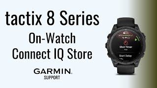 tactix® 8 Series | On-Watch Connect IQ™ Store | Garmin Support screenshot 2