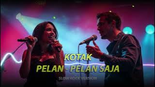 Kotak - Pelan-pelan Saja (Slow Rock Version) by Liviana Cover