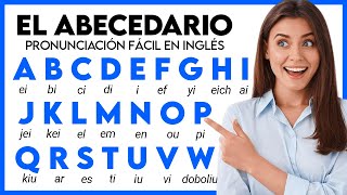 El Abecedario en Inglés Fácil | The Alphabet | Alfabeto en Inglés El Abecedario en Inglés Fácil | The Alphabet | Alfabeto en Inglés