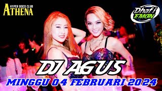 DJ AGUS TERBARU MINGGU 04 FEBRUARI 2024 FULL BASS || ATHENA BANJARMASIN