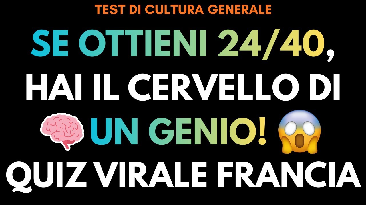 Quante Domande Risolvi? Metti alla Prova la Tua Intelligenza | Test