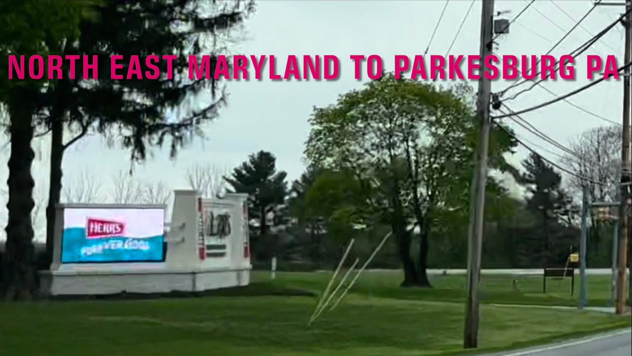 North East Maryland to Parkesburg Pennsylvania