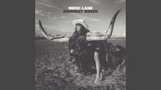 Highway Queen - Nikki Lane