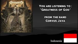 Corvus Java - Greatness of God