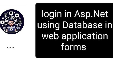 Create a Database-Connected Login Page in ASP.NET Framework | Visual Studio 2022 Tutorial