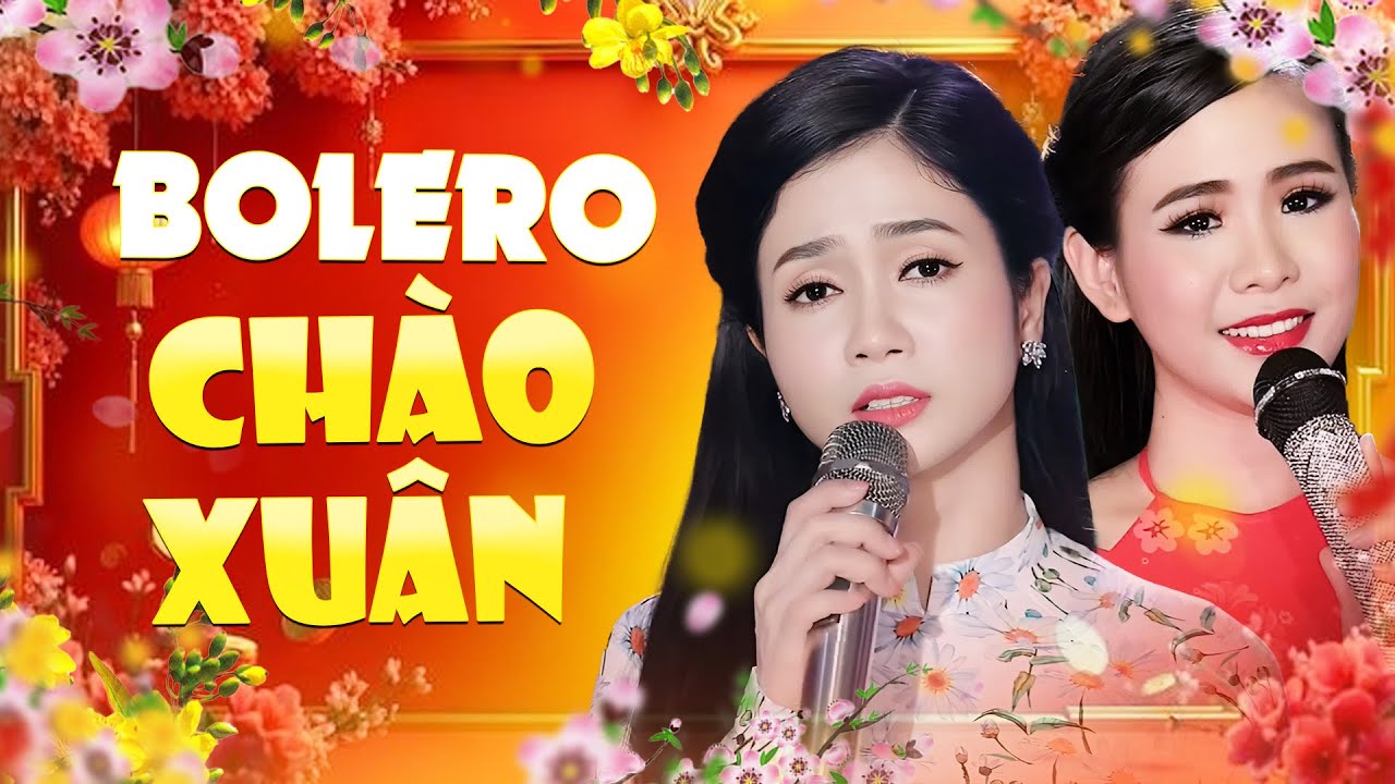 Tuyệt Phẩm Bolero Chào Xuân Bính Ngọ 2026 | Đón Xuân Này Nhớ Xuân Xưa,... | Phương Anh, Quỳnh Trang