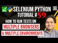 Selenium Python Tutorial #59 - Run Selenium Tests on Multiple Browsers