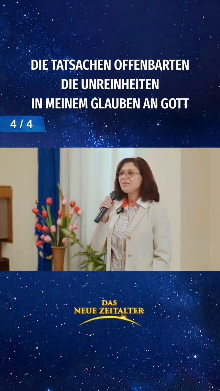 Die Tatsachen offenbarten die Unreinheiten in meinem Glauben an Gott (4/4)