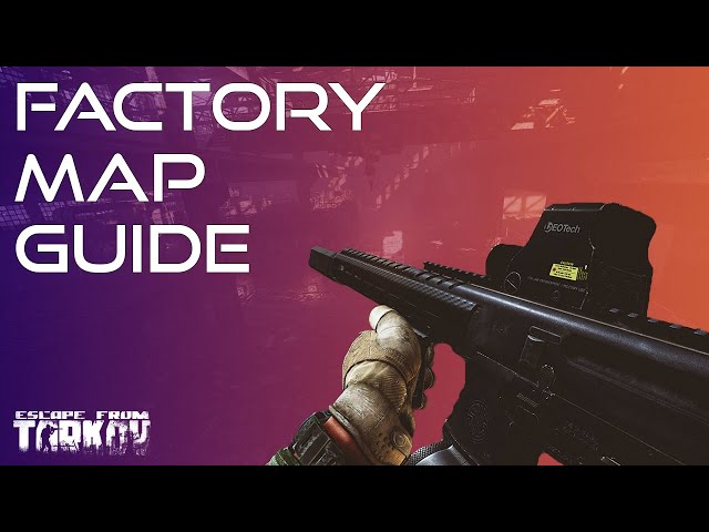 Factory - Escape From Tarkov Guide - IGN