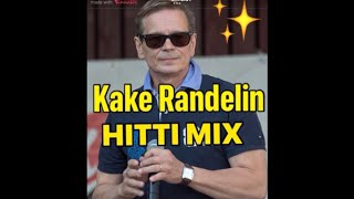 Video thumbnail of "Kake Randelin Hitti Mix"