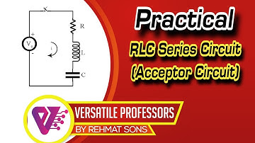 RLC Series Circuit (Acceptor Circuit)