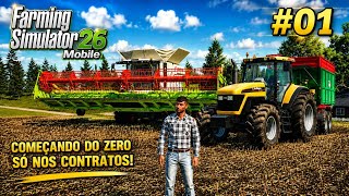 FARMING SIMULATOR 26 MOBILE GAMEPLAY - COMEÇANDO DO ZERO SÓ COM CONTRATOS! (Ep.01)