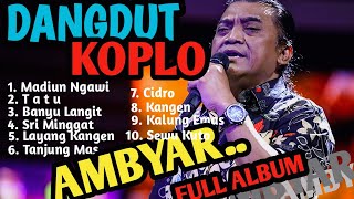 Dangdut Koplo  Bass Ambyar  Album Lagu Didi Kempot Terpopuler  Madiun Ngawitatucidro 