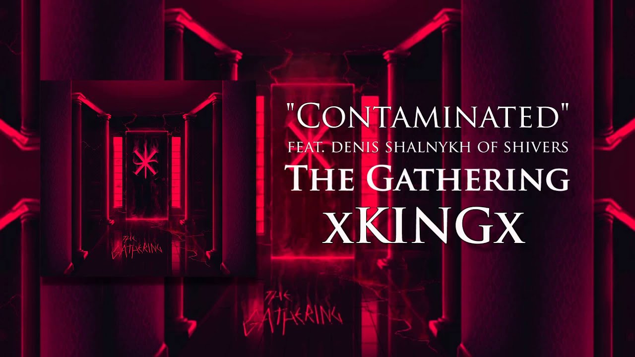 xkingx the gathering xkingx the gathering