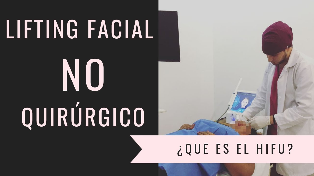 HIFU vs RADIOFRECUENCIA y LASER ¿Que es mejor? | 2019 | DOCTOR LEMUS