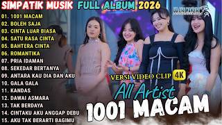 1001 MACAM - BOLEH SAJA - CINTA LUAR BIASA - SATU RASA CINTA\\TERBARU SIMPATIK MUSIC FULL ALBUM 2026