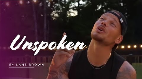 Thumbnail of Unspoken - Kane Brown