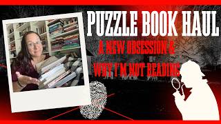 Why I’m Not Reading - All my Puzzle Books