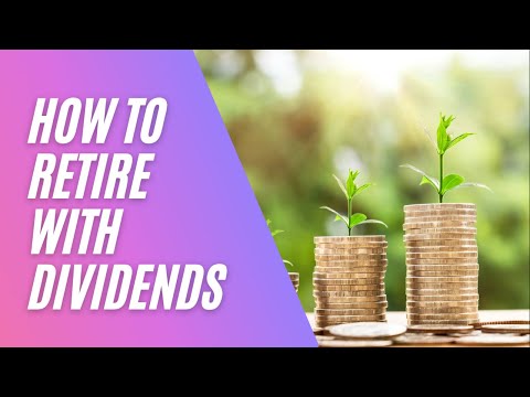 How To Retire With Dividend Income?