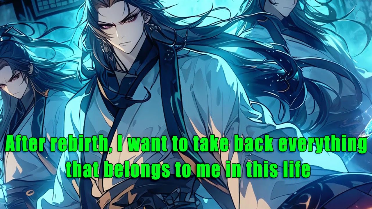 after-rebirth-i-want-to-take-back-everything-that-belongs-to-me-in