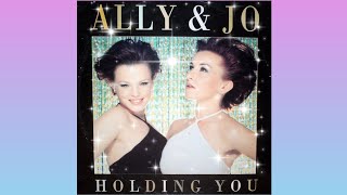 ALLY AND JO_Holding You