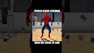 Franklin Become Spiderman 🕷️indian Bike Driving 3d 🤯 | #ibd3d #gaming #shorts #gta5