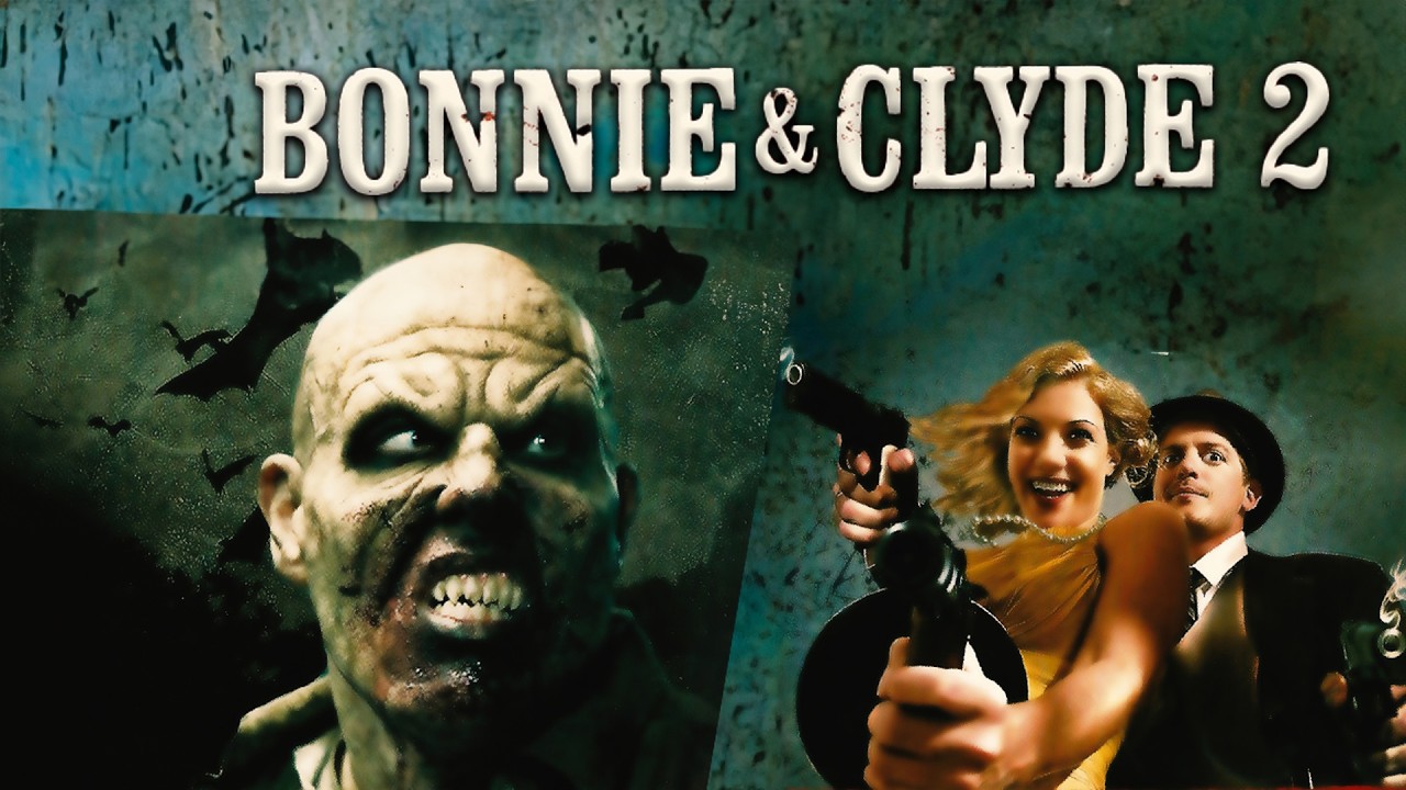 Bonnie & Clyde 2 Vampirjagd & Blutige Gangster