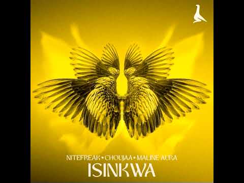 Nitefreak, Choujaa & Maline Aura - Isinkwa [Official Audio]