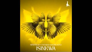 Nitefreak, Choujaa & Maline Aura - Isinkwa [Official Audio]