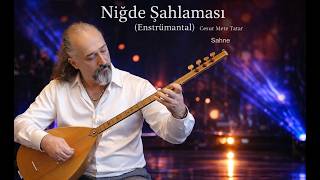 Niğde Şahlaması Sahne Açışı -  Enstrümantal Saz Bağlama - Original Anatolian Instrumental CESU Song
