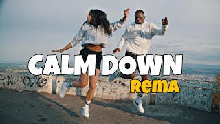 CALM DOWN - REMA (Official Dance Video) | Tileh & Martina chords