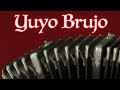 Yuyo brujo fernando serrano  yuyo brujo tango