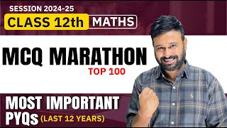 Class 12 Maths | Top 100 Most Important MCQs Marathon | All Imp. MCQs ( Last 12 Years ) VidyaWise