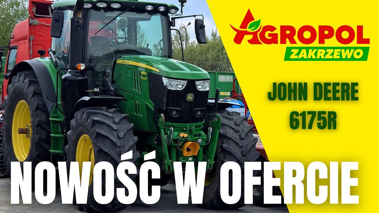 JOHN DEERE 6175R 🚜 w Agropolu Zakrzewo - nowość ‼️😎