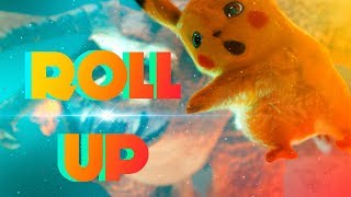 Detective Pikachu - Roll Up [Fitz and the tantrums]