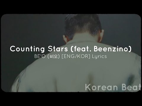 Counting Stars (feat. Beenzino) - BE'O (비오) [ENG/KOR] Lyrics