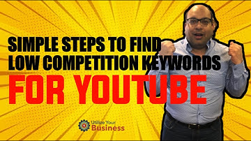 Simple Steps how to find low competition keywords for Youtube